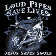 Loud Pipes Save Lives